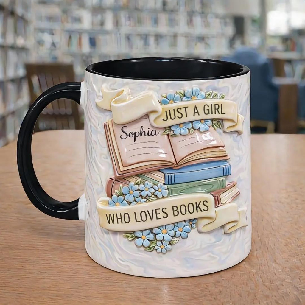 Just A Girl Who Loves Books - Personalized Mug Book Lover Gifts, Reading Girl Coffee Mugs, Book Mug, Gifts For Book Lovers,