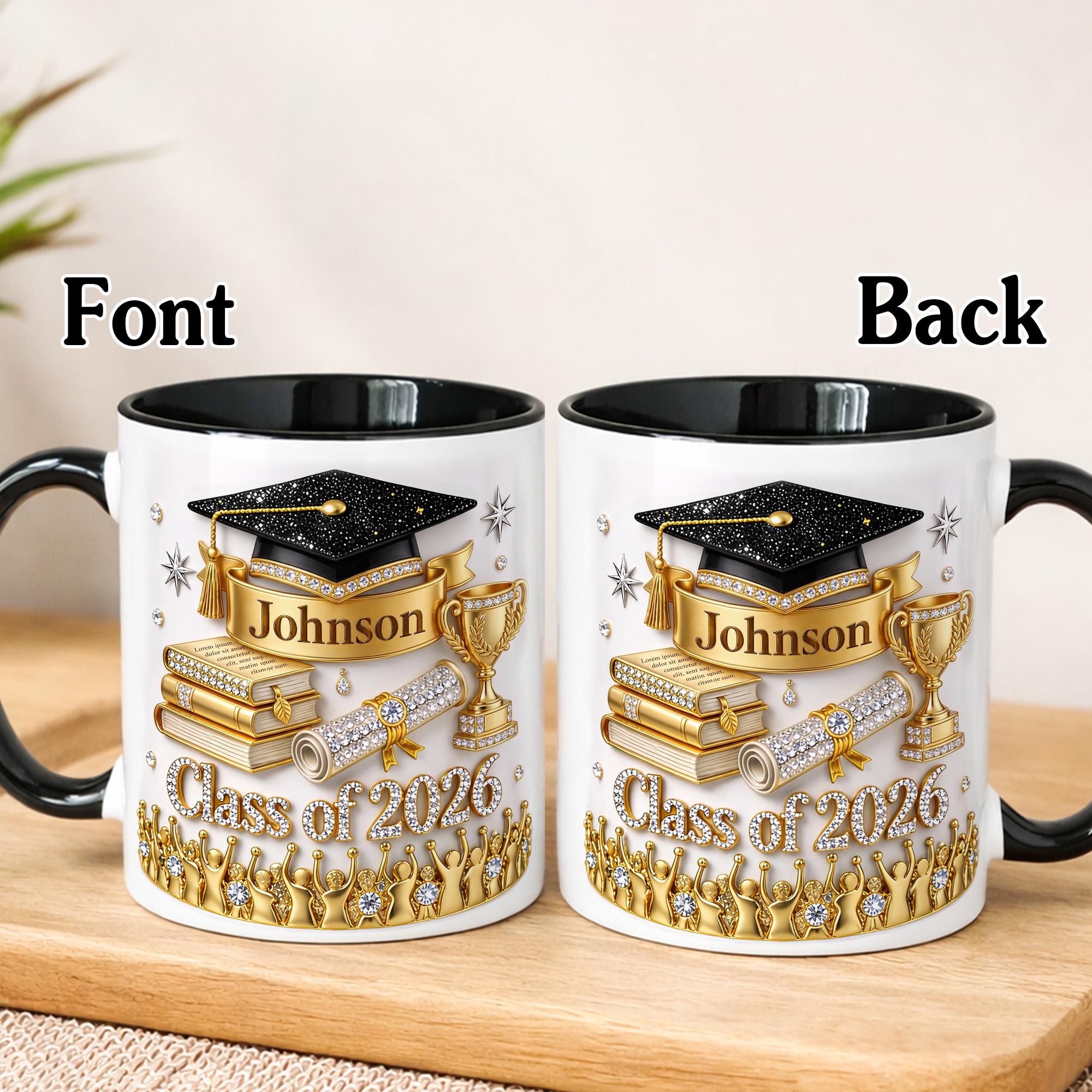 Personalized Graduation 2D Mug, Women Graduation Gift, Grad Gift For Daughter From Mom Dad, 2026 Bachelor Degree Graduate Mug, Class of 2026